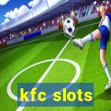 kfc slots